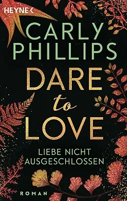 E-Book (epub) Liebe nicht ausgeschlossen von Carly Phillips
