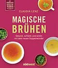 E-Book (epub) Magische Brühen von Claudia Lenz