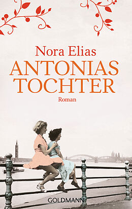 E-Book (epub) Antonias Tochter von Nora Elias