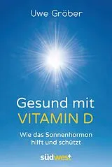 E-Book (epub) Gesund mit Vitamin D von Uwe Gröber