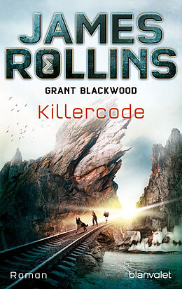 E-Book (epub) Killercode von James Rollins, Grant Blackwood
