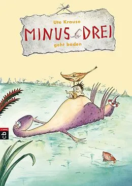 E-Book (epub) Minus Drei geht baden von Ute Krause