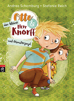 E-Book (epub) Otto und der kleine Herr Knorff - Auf Monsterjagd von Andrea Schomburg