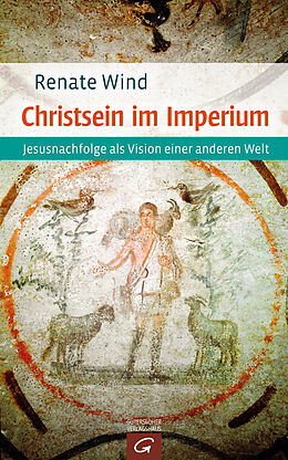 E-Book (epub) Christsein im Imperium von Renate Wind