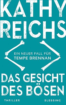 E-Book (epub) Das Gesicht des Bösen von Kathy Reichs