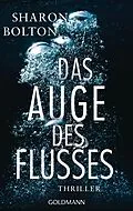 E-Book (epub) Das Auge des Flusses von Sharon Bolton