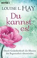 E-Book (epub) Du kannst es! von Louise Hay