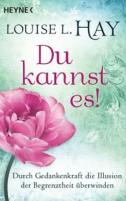 E-Book (epub) Du kannst es! von Louise Hay