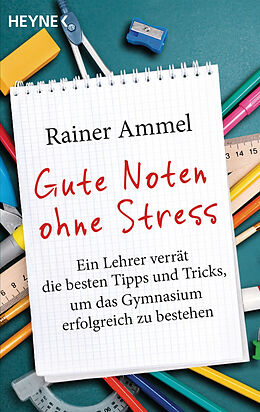 E-Book (epub) Gute Noten ohne Stress von Rainer Ammel
