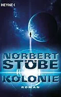 E-Book (epub) Kolonie von Norbert Stöbe