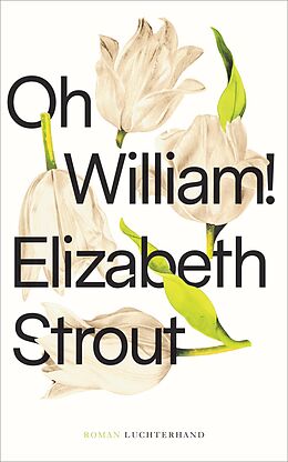 E-Book (epub) Oh, William! von Elizabeth Strout