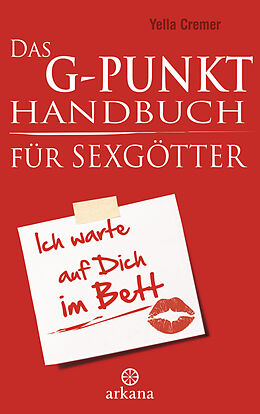 E-Book (epub) Das G-Punkt-Handbuch für Sexgötter von Yella Cremer