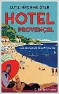 E-Book (epub) Hôtel Provençal von Lutz Hachmeister