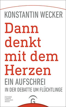 E-Book (epub) Dann denkt mit dem Herzen - von Konstantin Wecker