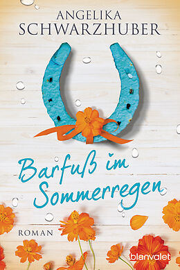 E-Book (epub) Barfuß im Sommerregen von Angelika Schwarzhuber
