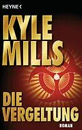 E-Book (epub) Die Vergeltung von Kyle Mills