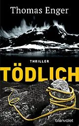 E-Book (epub) Tödlich von Thomas Enger