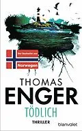 E-Book (epub) Tödlich von Thomas Enger
