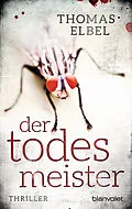 E-Book (epub) Der Todesmeister von Thomas Elbel