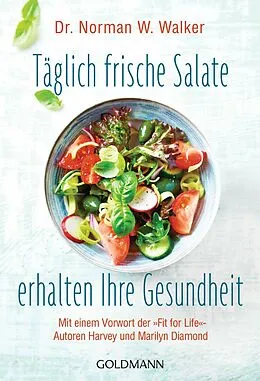 E-Book (epub) Täglich frische Salate erhalten Ihre Gesundheit von Norman W. Walker