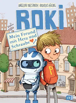 E-Book (epub) ROKI - Mein Freund mit Herz und Schraube von Andreas Hüging, Angelika Niestrath