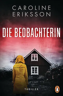 E-Book (epub) Die Beobachterin von Caroline Eriksson
