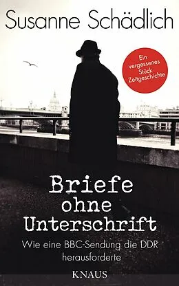 E-Book (epub) Briefe ohne Unterschrift von Susanne Schädlich
