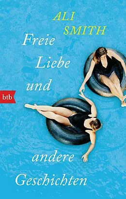 E-Book (epub) Freie Liebe und andere Geschichten von Ali Smith