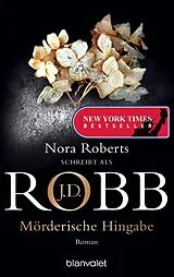 E-Book (epub) Mörderische Hingabe von J.D. Robb