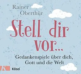 E-Book (epub) Stell dir vor ... von Rainer Oberthür