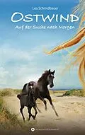 E-Book (epub) Ostwind - Auf der Suche nach Morgen von Lea Schmidbauer