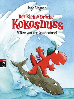 E-Book (epub) Der kleine Drache Kokosnuss - Witze von der Dracheninsel von Ingo Siegner