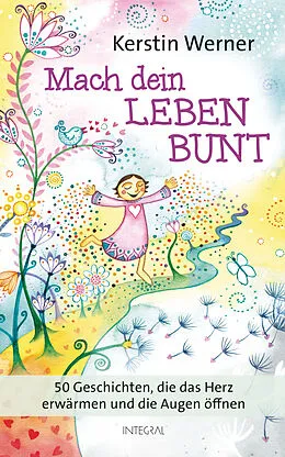 E-Book (epub) Mach dein Leben bunt von Kerstin Werner