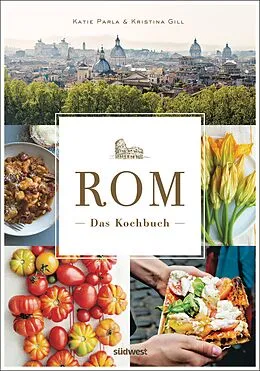 E-Book (epub) Rom - Das Kochbuch von Katie Parla, Kristina Gill