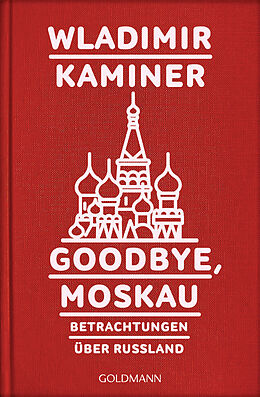 E-Book (epub) Goodbye, Moskau von Wladimir Kaminer
