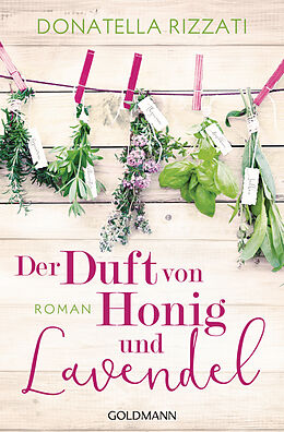 E-Book (epub) Der Duft von Honig und Lavendel von Donatella Rizzati