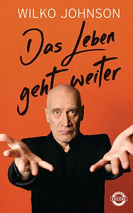 E-Book (epub) Das Leben geht weiter von Wilko Johnson