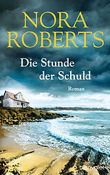 E-Book (epub) Die Stunde der Schuld von Nora Roberts