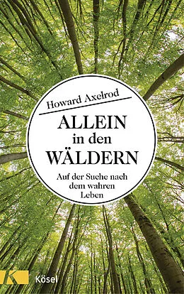 E-Book (epub) Allein in den Wäldern von Howard Axelrod