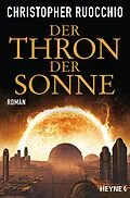 E-Book (epub) Der Thron der Sonne von Christopher Ruocchio