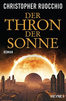 E-Book (epub) Der Thron der Sonne von Christopher Ruocchio