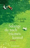 E-Book (epub) Solange du noch träumen kannst von Lucrezia Scali