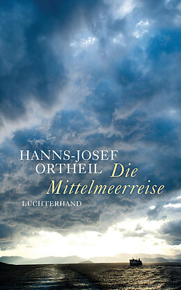 E-Book (epub) Die Mittelmeerreise von Hanns-Josef Ortheil