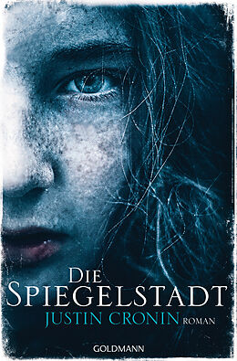 E-Book (epub) Die Spiegelstadt von Justin Cronin