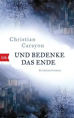 E-Book (epub) Und bedenke das Ende von Christian Carayon