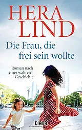 E-Book (epub) Die Frau, die frei sein wollte von Hera Lind