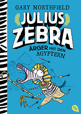 E-Book (epub) Julius Zebra - Ärger mit den Ägyptern von Gary Northfield