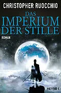 E-Book (epub) Das Imperium der Stille von Christopher Ruocchio