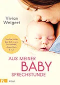 E-Book (epub) Aus meiner Babysprechstunde von Vivian Weigert