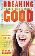 E-Book (epub) Breaking Good von Alexa Hennig von Lange, Marcus Jauer